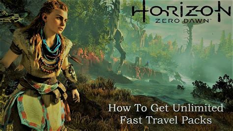 horizon zero dawn unlimited fast travel